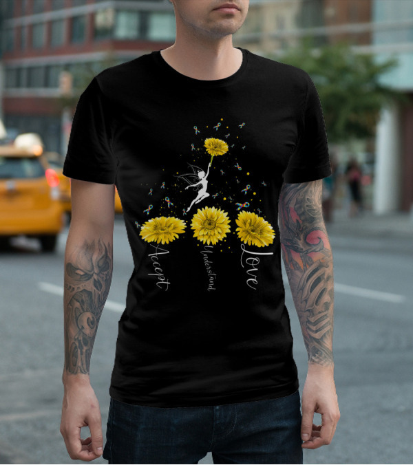Accept Understand Love Sunflower Autism Awareness Fairy T-Shirt