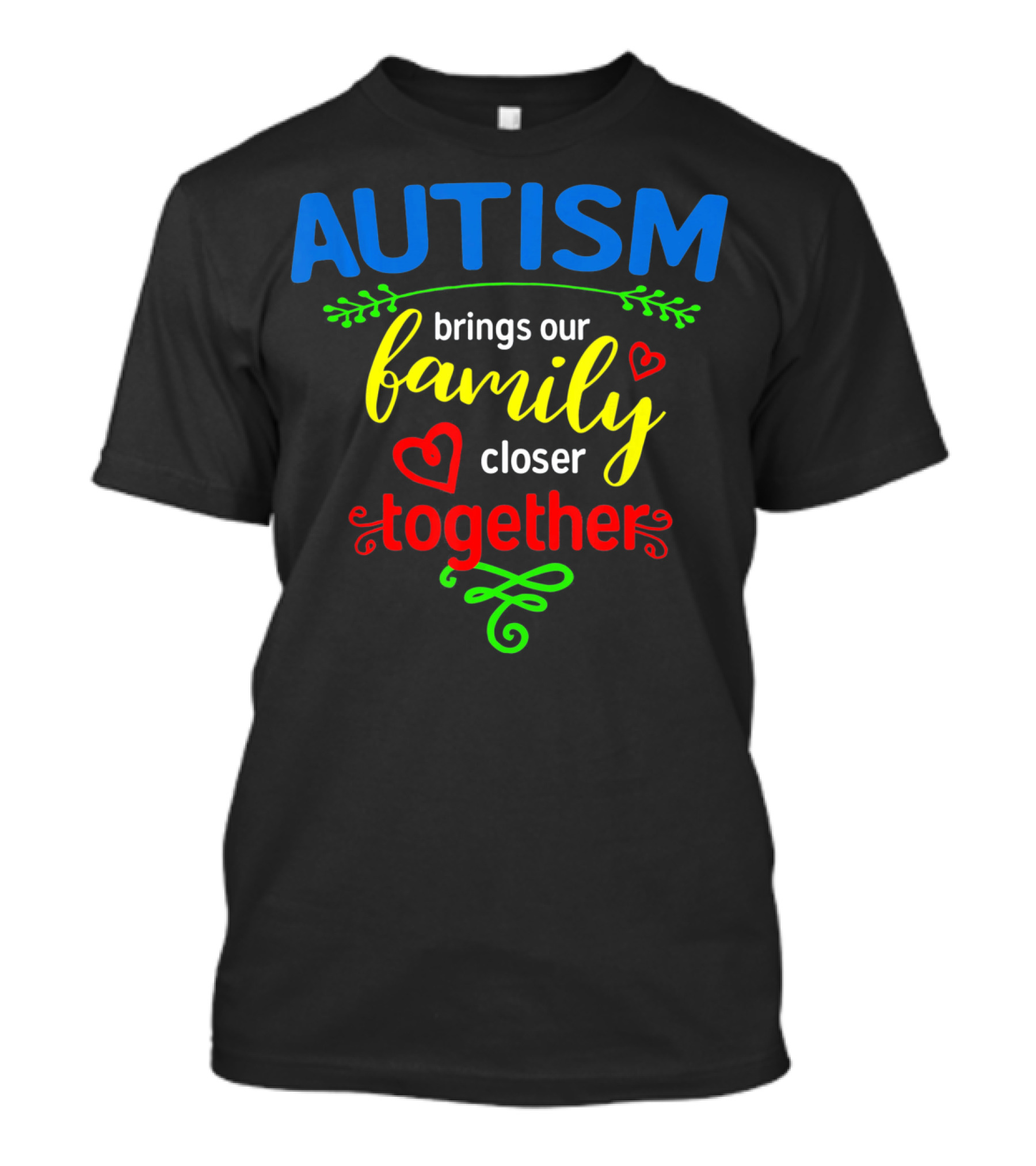 Autism Brings Our Family Closer Together T-Shirt