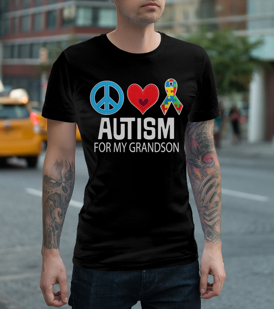 Peace Love Autism for My Grandson T-Shirt