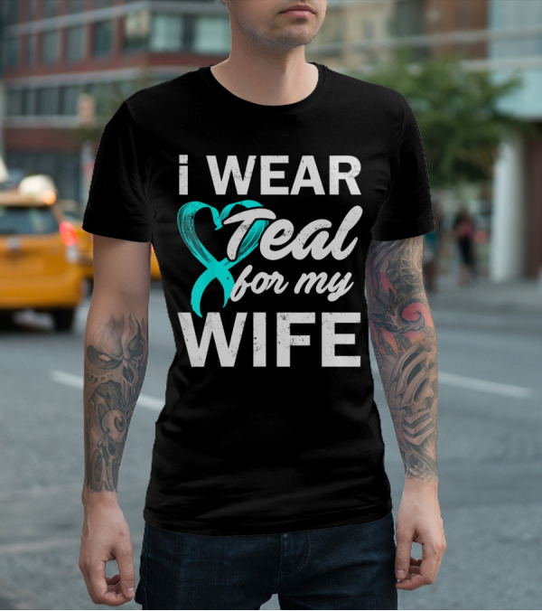 I Wear Teal For My Wife PCOS Awareness T-Shirt