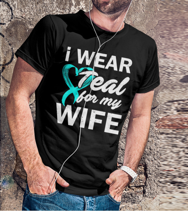 I Wear Teal For My Wife PCOS Awareness T-Shirt