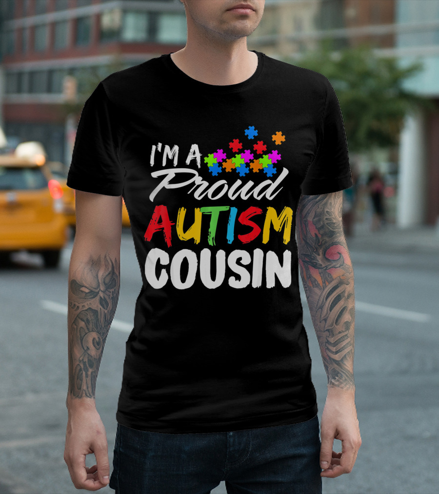 I'm a Proud Autism Cousin Puzzle Pieces T-Shirt