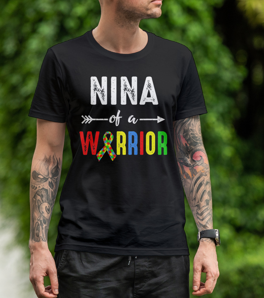 Nina Of A Warrior Autism Awareness Family T-Shirt