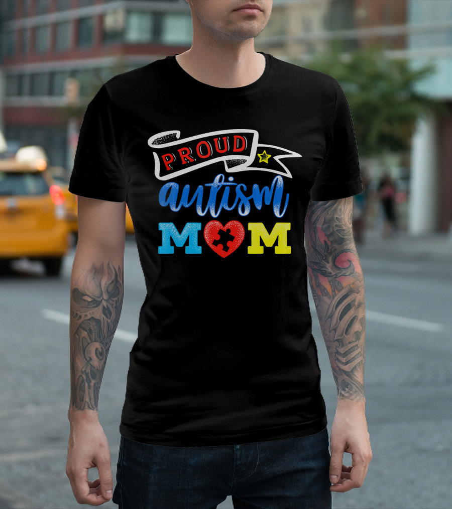 Proud Autism Mom Heart Puzzle Awareness T-Shirt