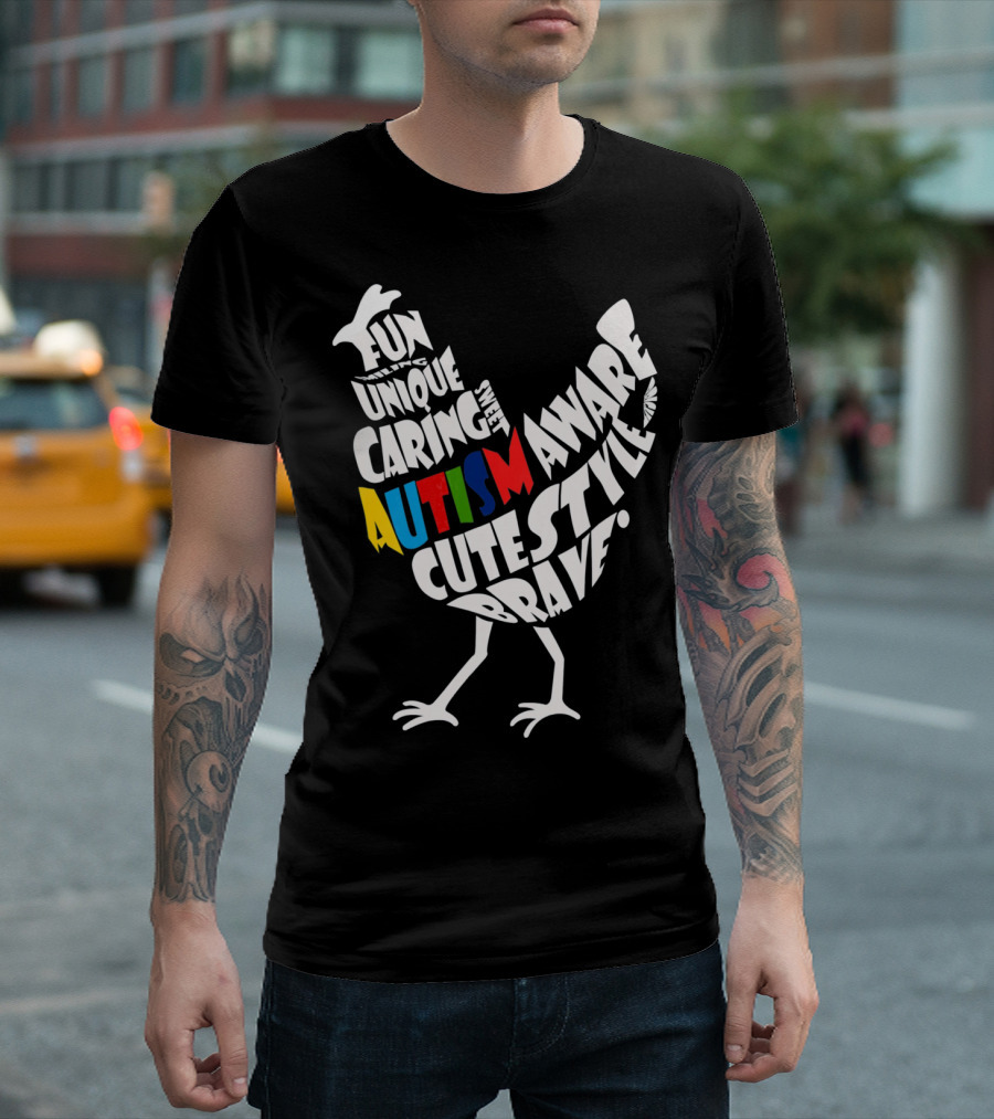 Autism Awareness Brave Fun Unique Caring Chicken T-Shirt