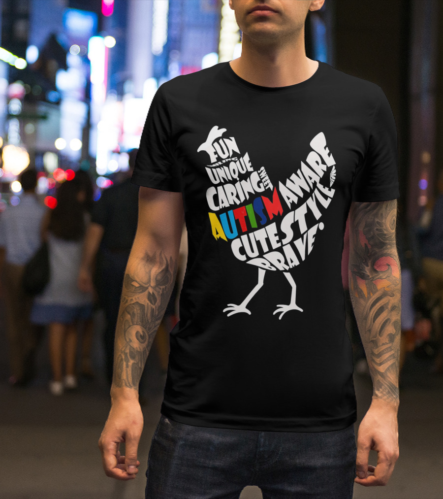 Autism Awareness Brave Fun Unique Caring Chicken T-Shirt