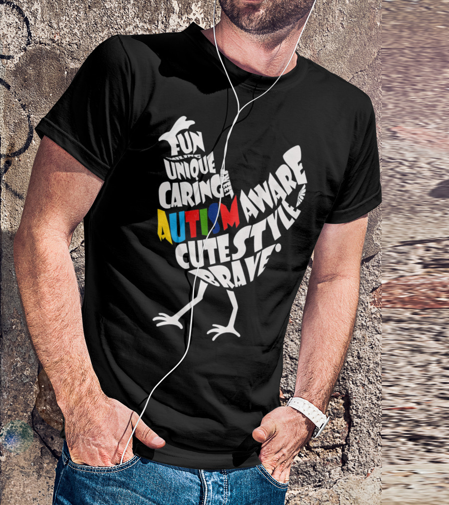 Autism Awareness Brave Fun Unique Caring Chicken T-Shirt