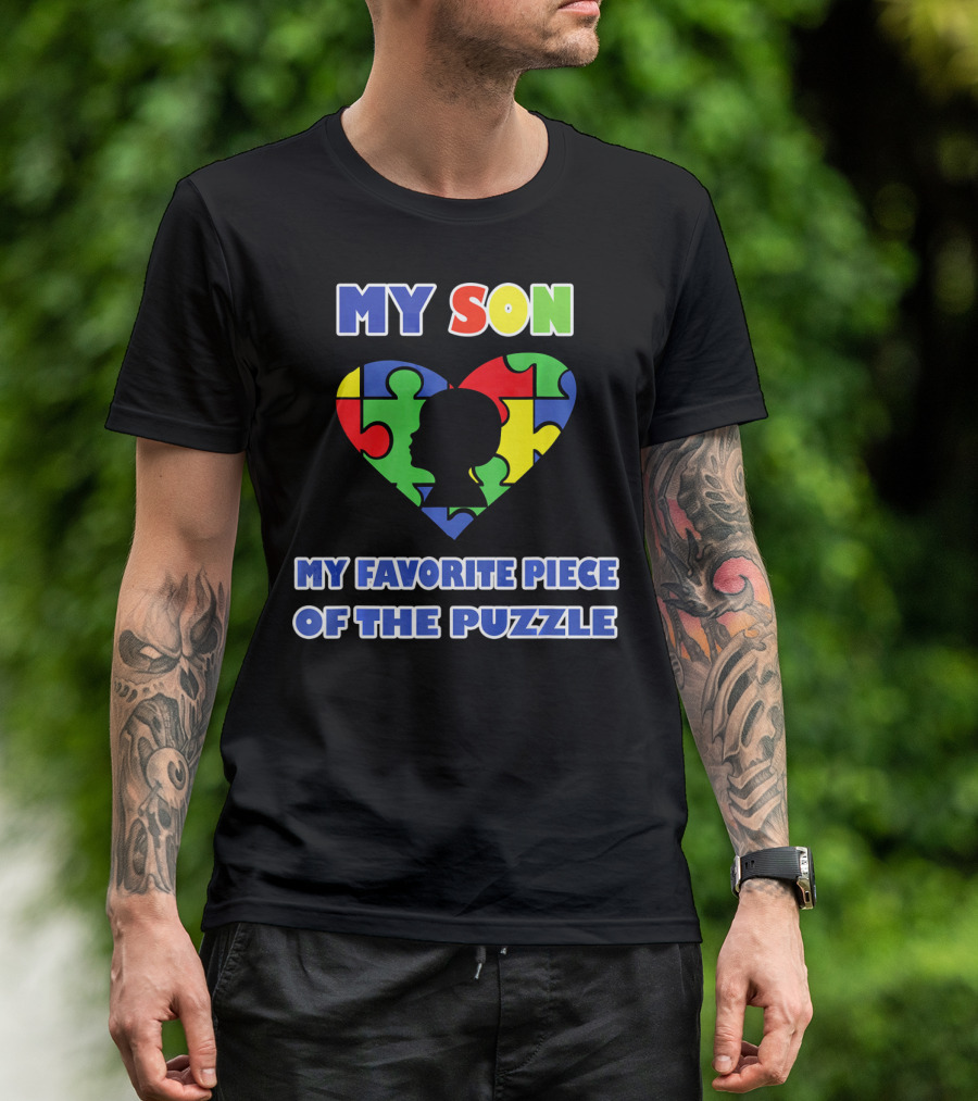 My Son My Favorite Piece Of The Puzzle Autism Awareness T-Shirt