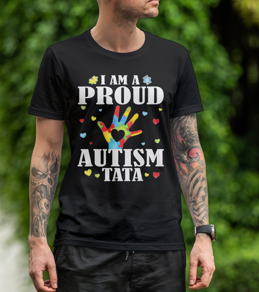 I Am A Proud Autism Tata Big Hand Hearts Puzzle Pieces T-Shirt