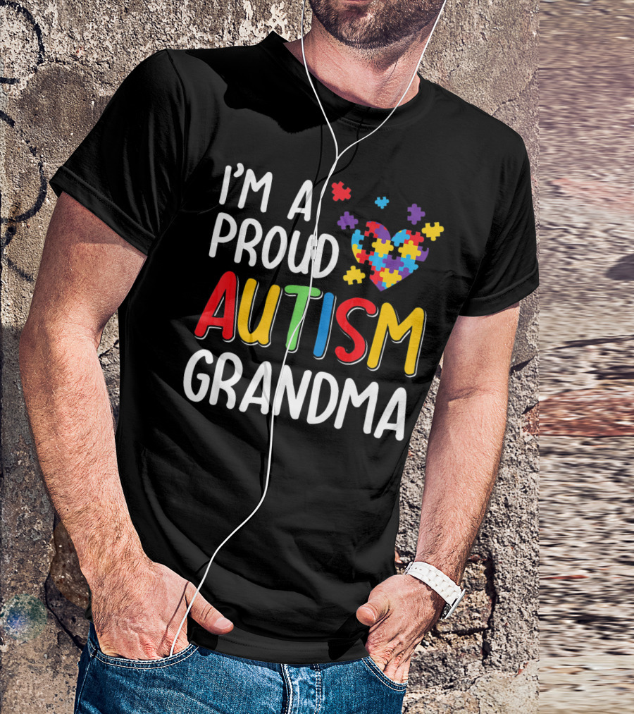 I'm A Proud Autism Grandma Autism Awareness Puzzle Heart T-Shirt