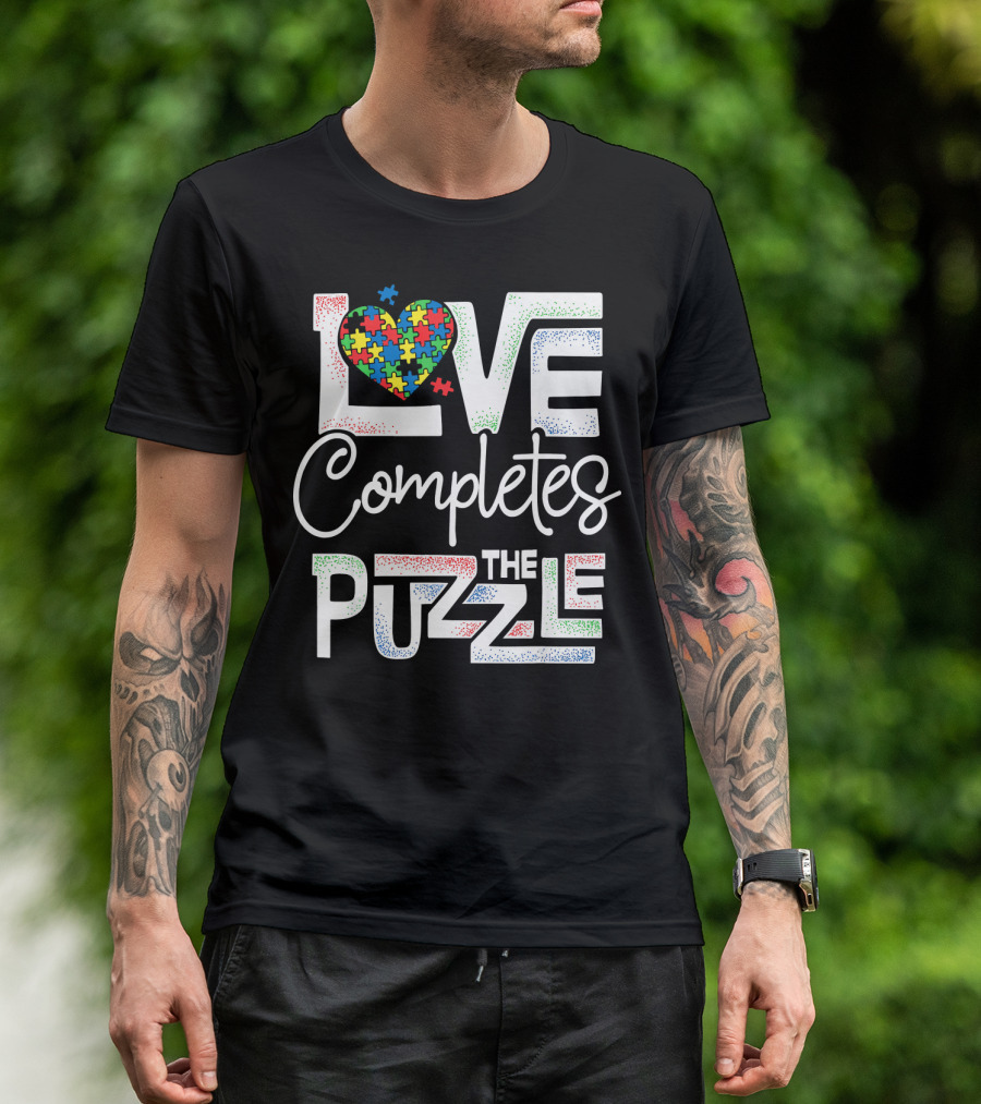 Love Completes The Puzzle Autism Awareness T-Shirt