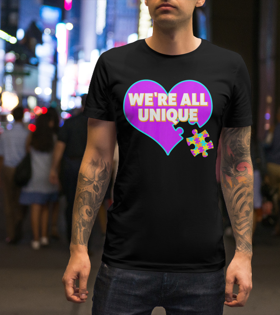 We're All Unique Autism Awareness Puzzle Heart T-Shirt