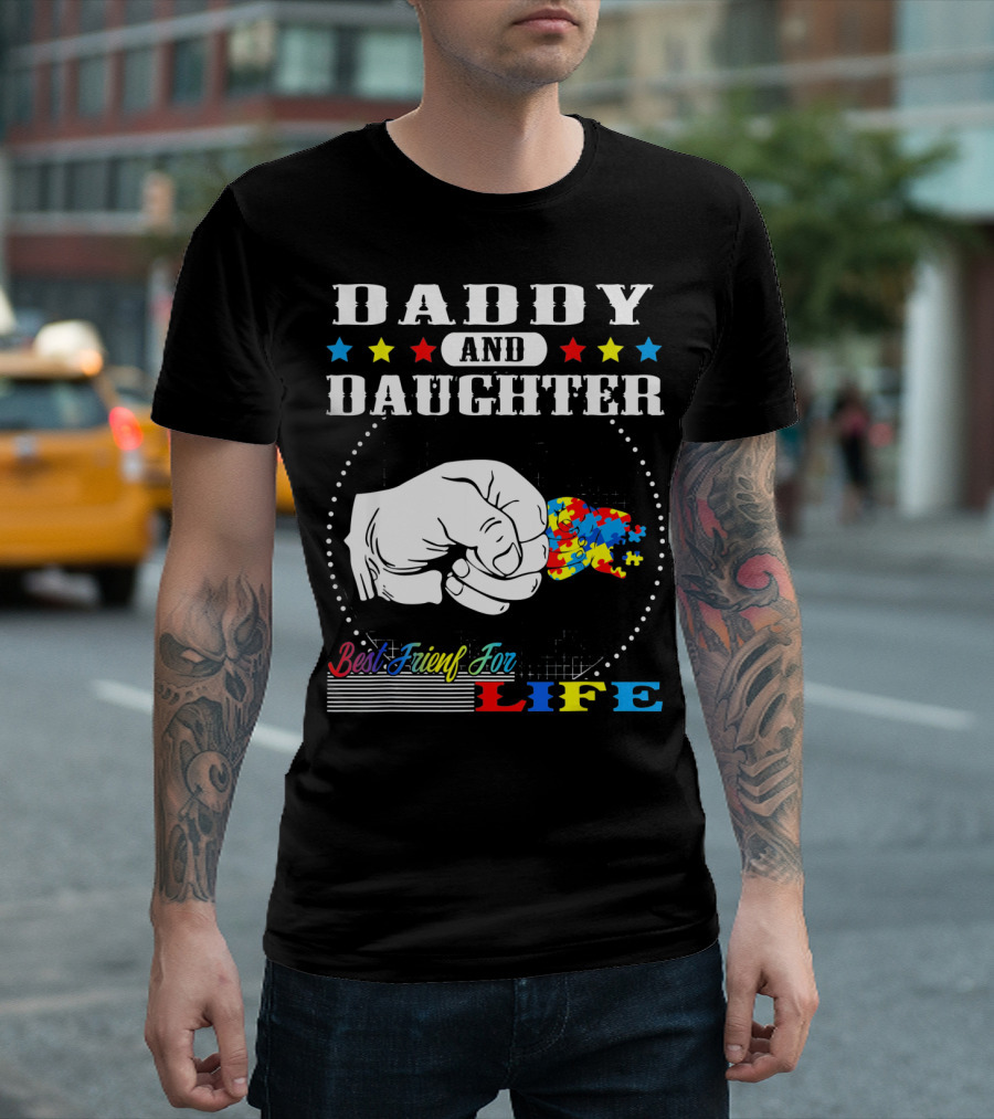 Daddy And Daughter Best Friends For Life Autism Awareness Puzzle Pieces T-Shirt