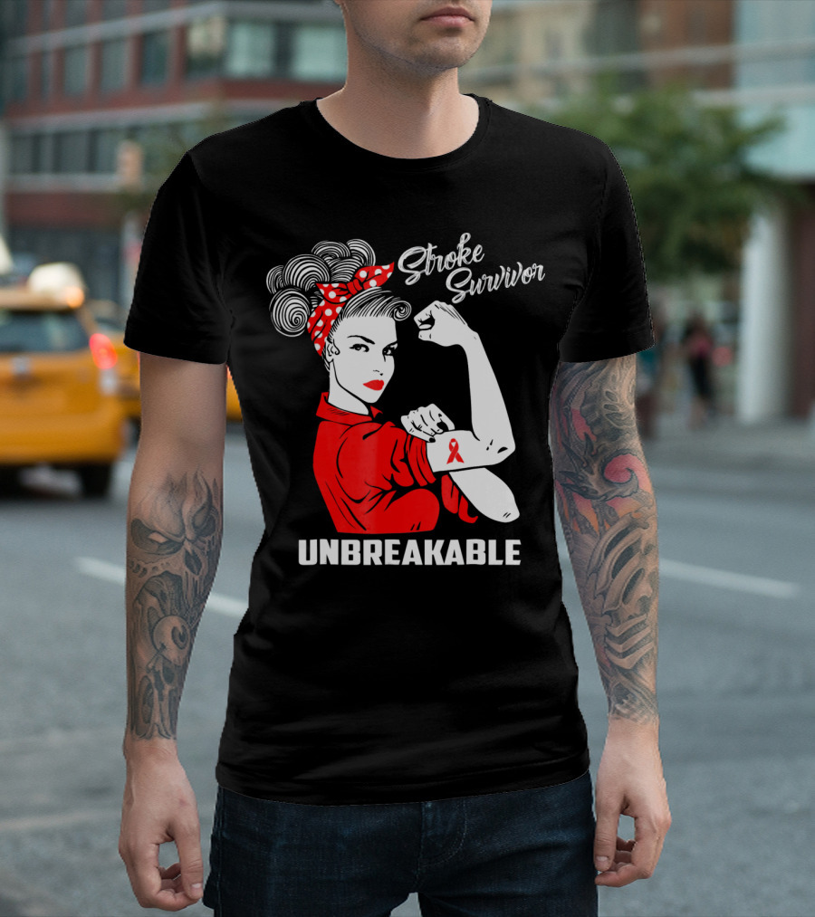 Stroke Survivor Unbreakable Rosie the Riveter T-Shirt