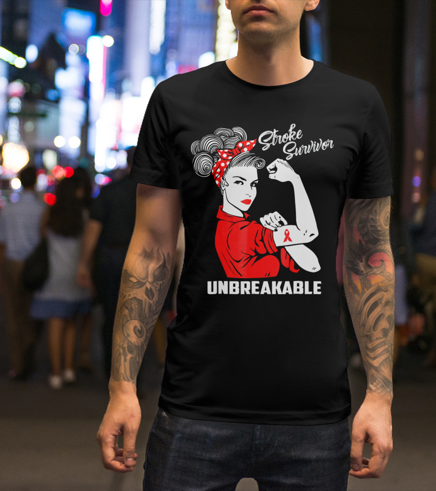Stroke Survivor Unbreakable Rosie The Riveter T-Shirt