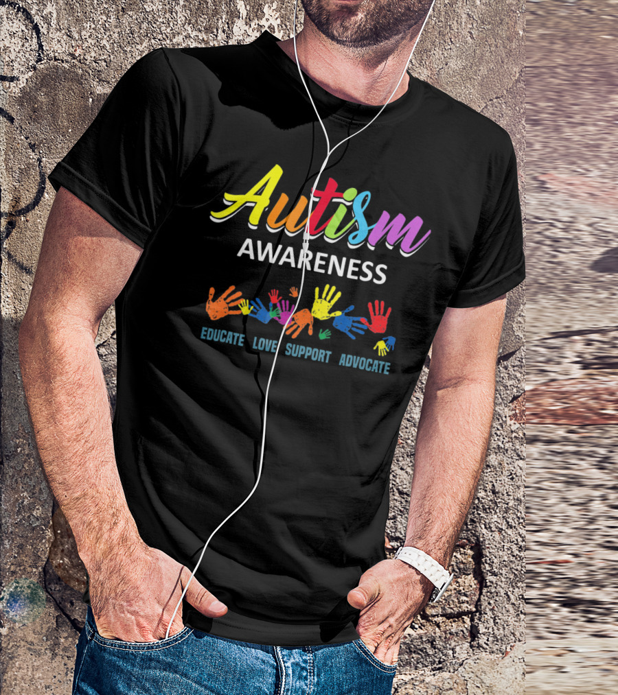 Autism Awareness Educate Love Support Advocate Rainbow Handprints T-Shirt