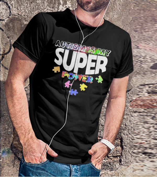 Autism Is My Super Power Puzzle Pieces T-Shirt