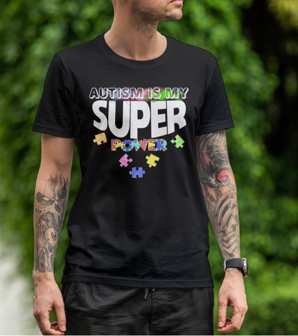 Autism Is My Super Power Puzzle Pieces T-Shirt