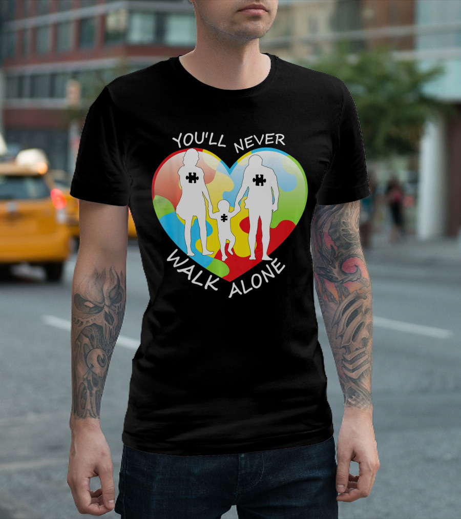 YOU'LL NEVER WALK ALONE PUZZLE FAMILY HEART T-Shirt