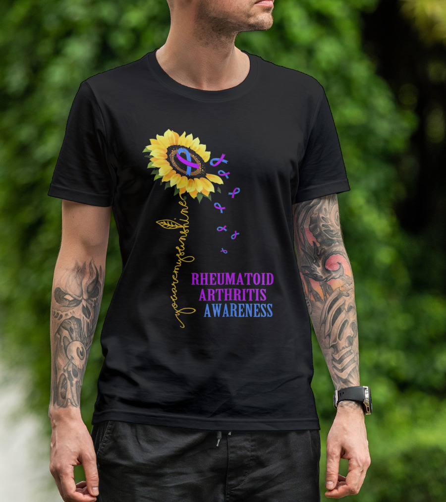 You Are My Sunshine Rheumatoid Arthritis Awareness T-Shirt
