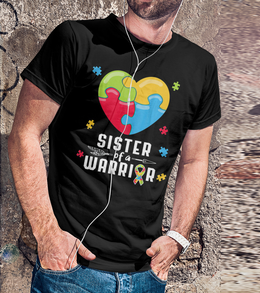 Sister Of A Warrior Autism Awareness Puzzle Heart T-Shirt
