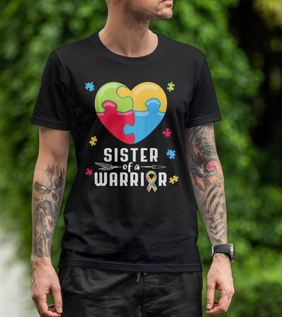 Sister Of A Warrior Autism Awareness Puzzle Heart T-Shirt
