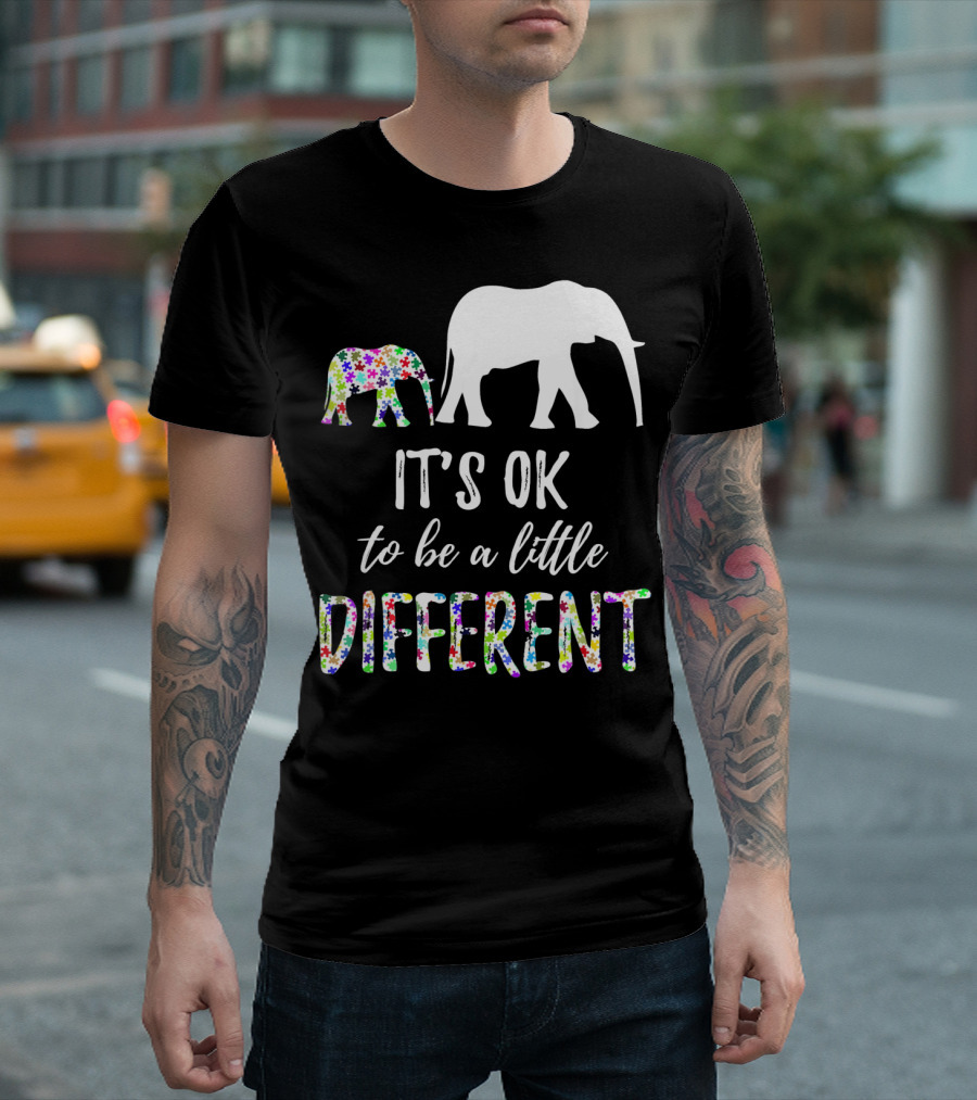 Autism Awareness Elephant It's OK To Be A Little Different T-Shirt