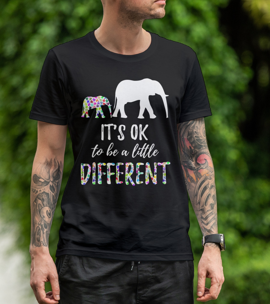 Autism Awareness Elephant It's OK To Be A Little Different T-Shirt
