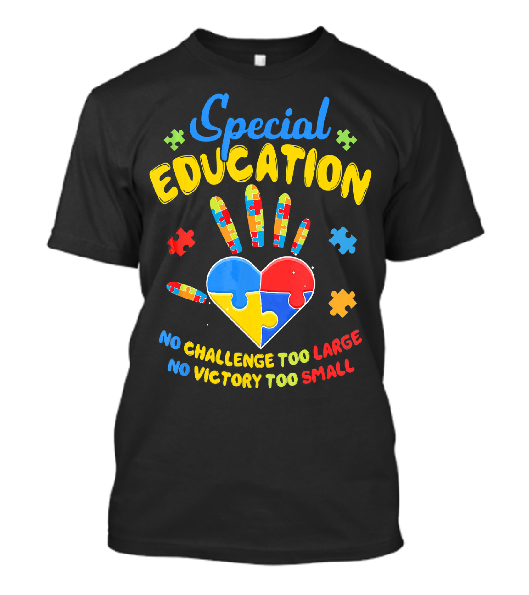 Special Education Autism Awareness No Challenge Too Large No Victory Too Small T-Shirt