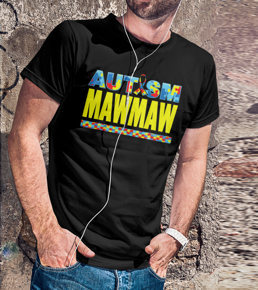 Autism Puzzle Ribbon Maw Maw Support Awareness T-Shirt