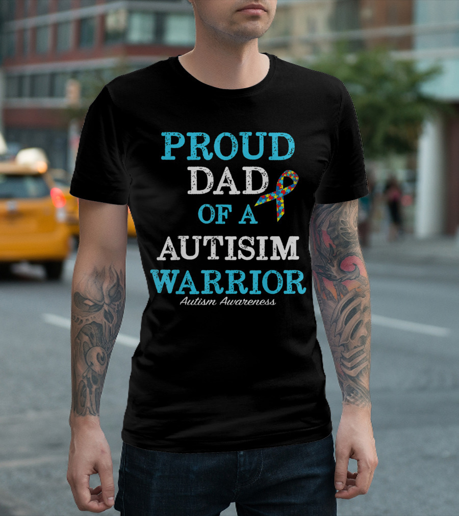 Proud Dad of an Autism Warrior Autism Awareness T-Shirt