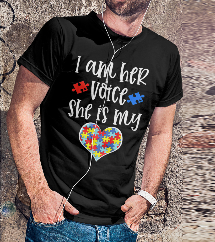 I Am Her Voice She Is My Heart Autism Mom Autistic Daughter T-Shirt
