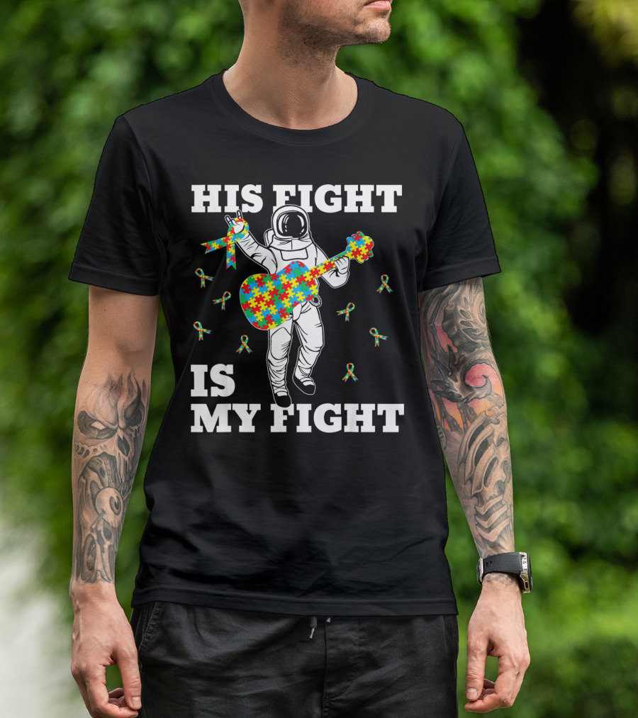 His Fight Is My Fight Autism Awareness Astronaut With Puzzle Guitar T-Shirt