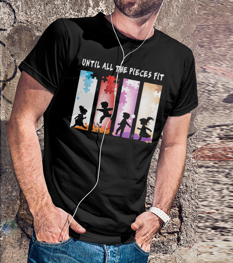 Until All The Pieces Fit Autism Awareness Puzzle T-Shirt