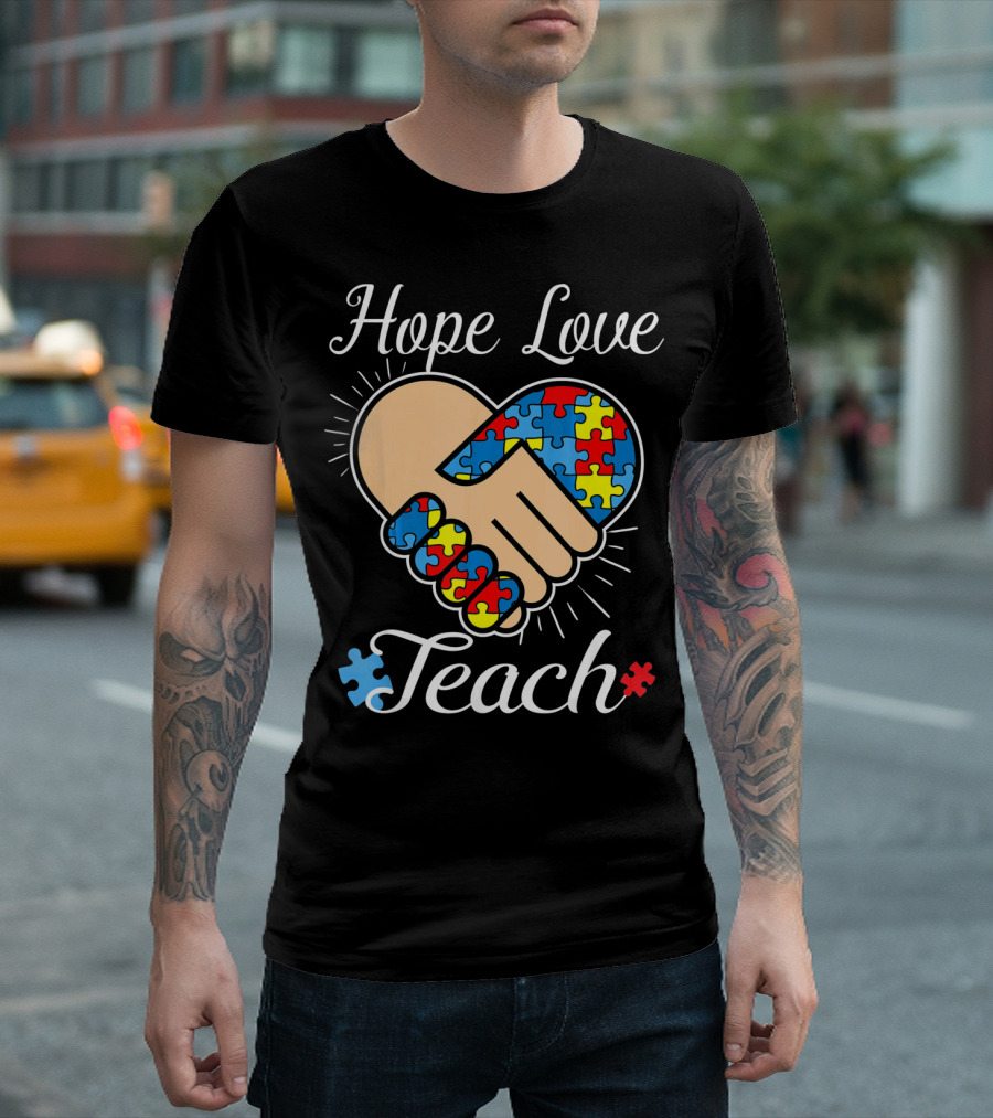 Hope Love Teach Autism Teacher Puzzle Heart Handshake T-Shirt