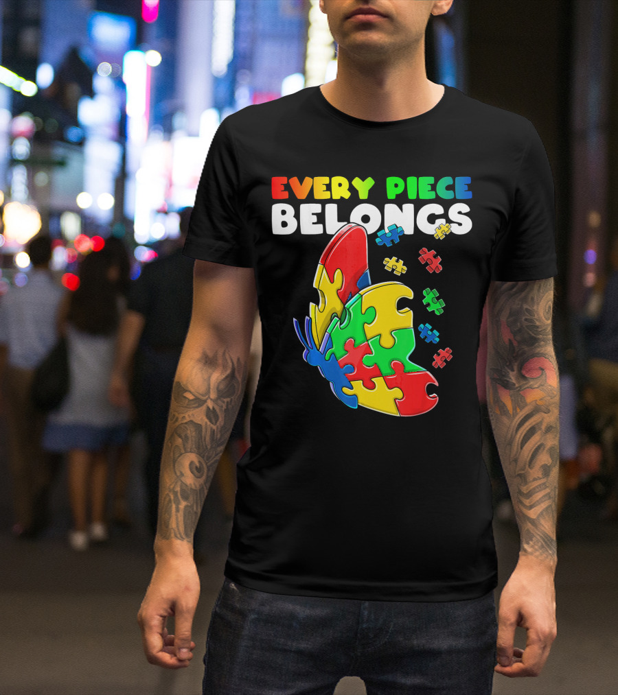 Every Piece Belongs Autism Awareness Butterfly Puzzle Pieces T-Shirt