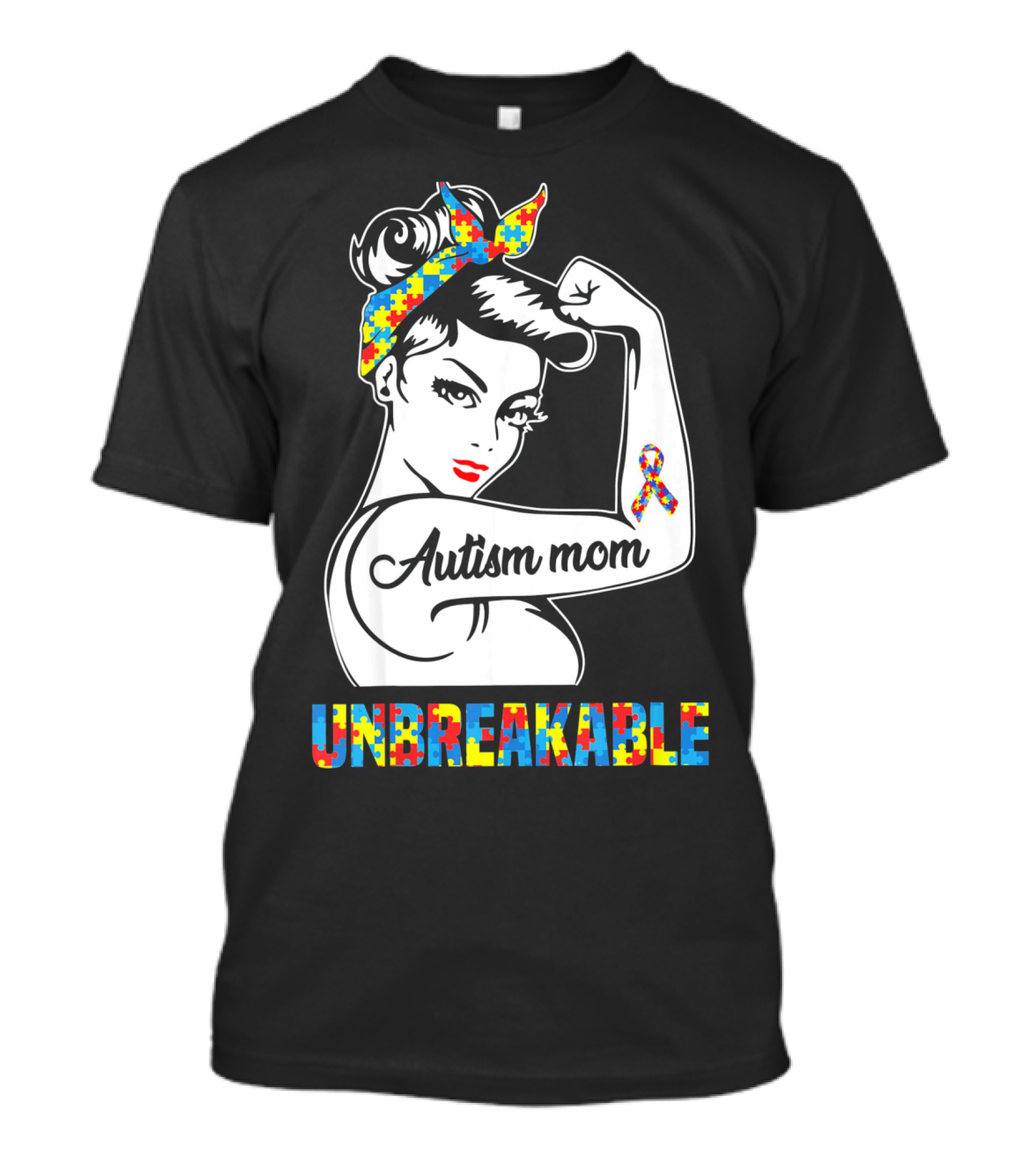Autism Mom Unbreakable Autism Puzzle Ribbon Rosie The Riveter T-Shirt