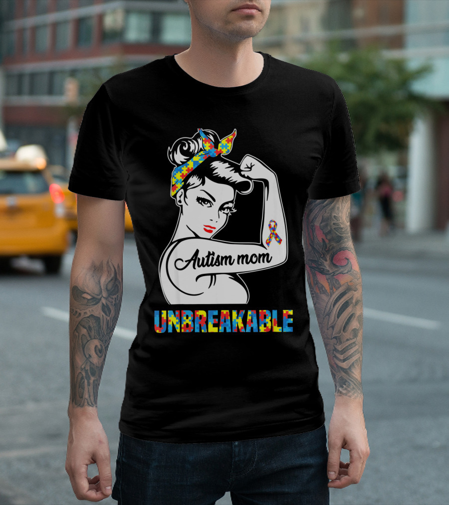 Autism Mom Unbreakable Autism Puzzle Ribbon Rosie the Riveter T-Shirt