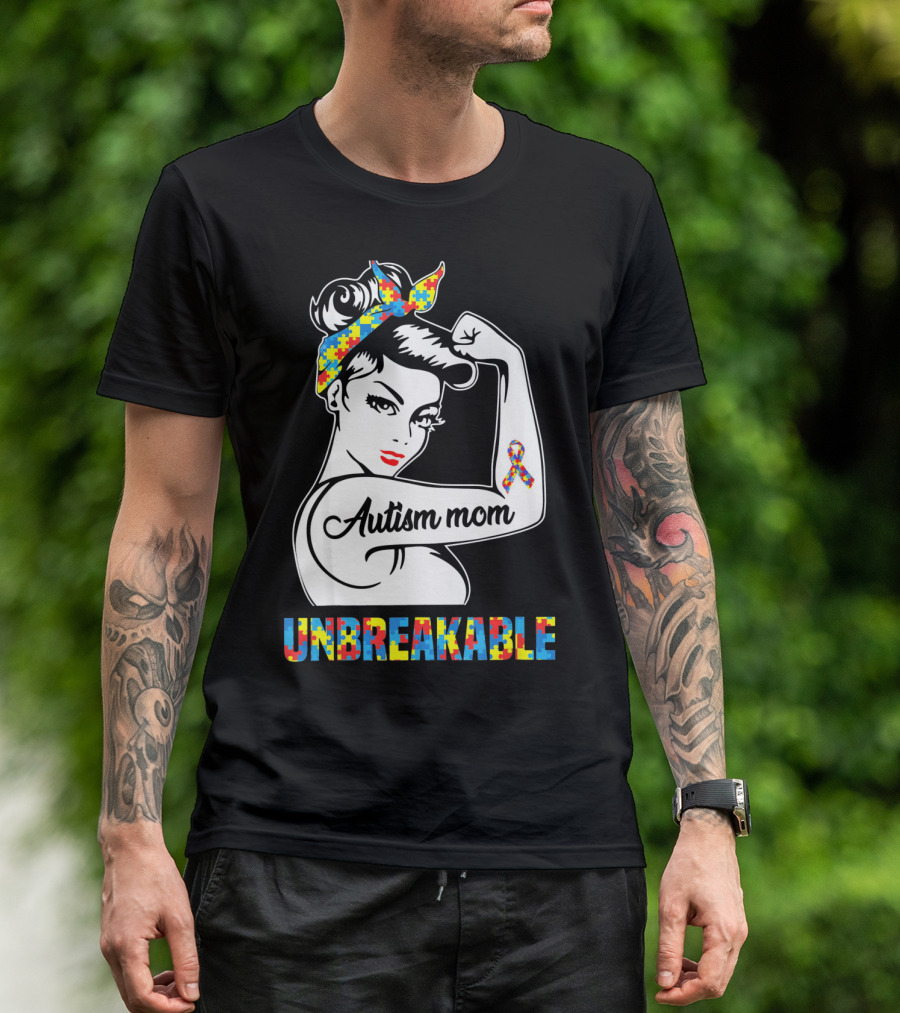 Autism Mom Unbreakable Autism Puzzle Ribbon Rosie The Riveter T-Shirt