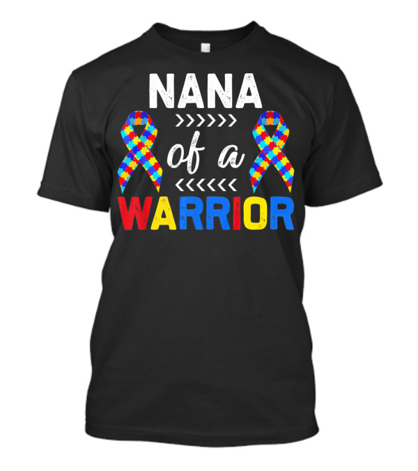 Nana Of A Warrior Autism Awareness Puzzle Ribbons T-Shirt