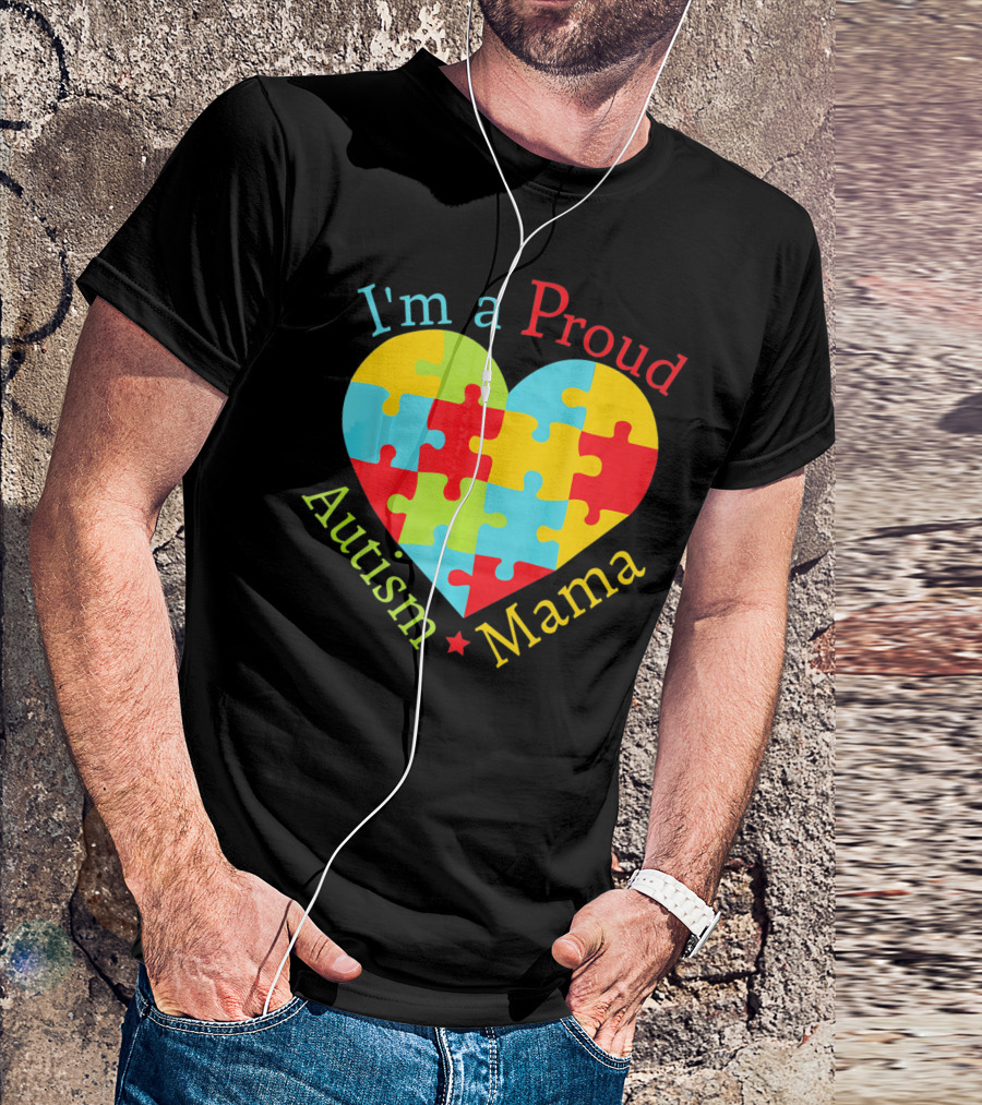 I'm A Proud Autism Mama Puzzle Heart T-Shirt