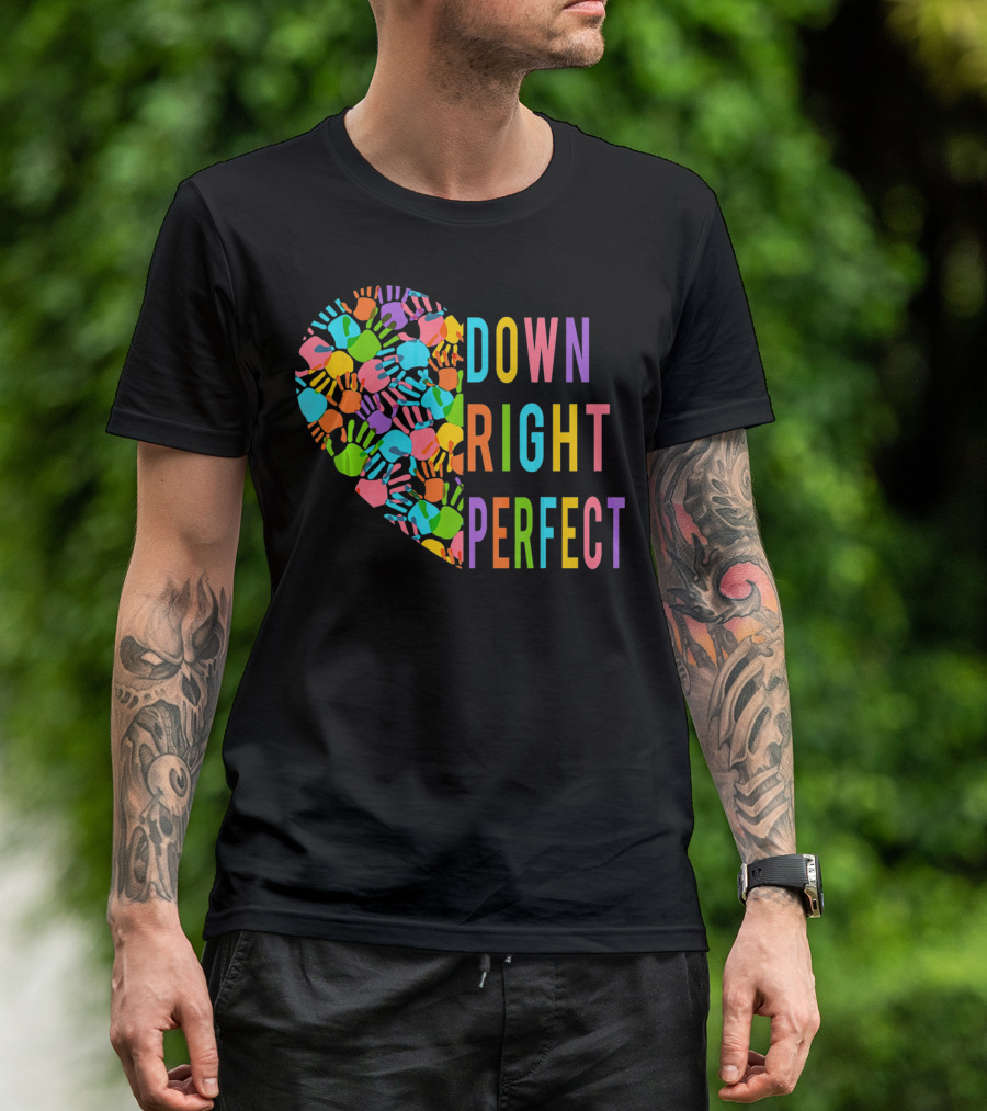 Down Syndrome Awareness Down Right Perfect Colorful Handprint Heart T-Shirt