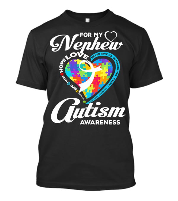 For My Nephew Love Hope Fight Cure Autism Awareness T-Shirt