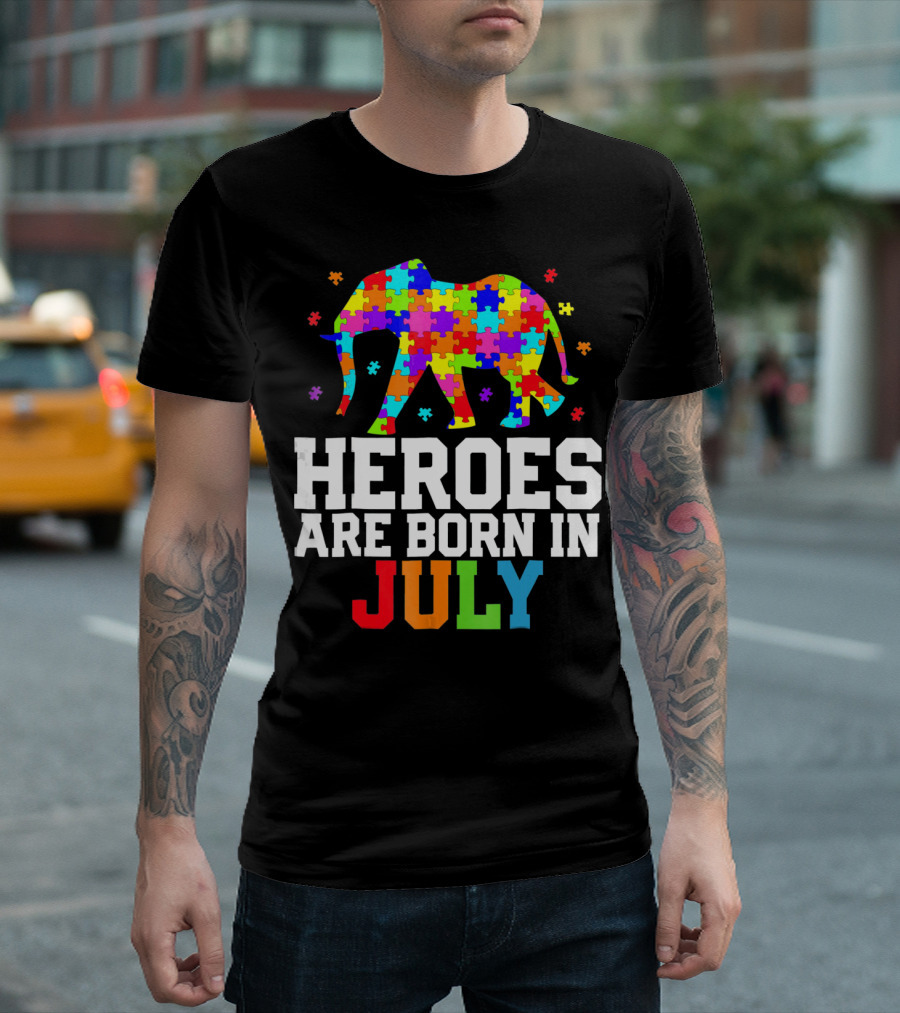 Heroes Are Born In July Elephant Autism Awareness T-Shirt