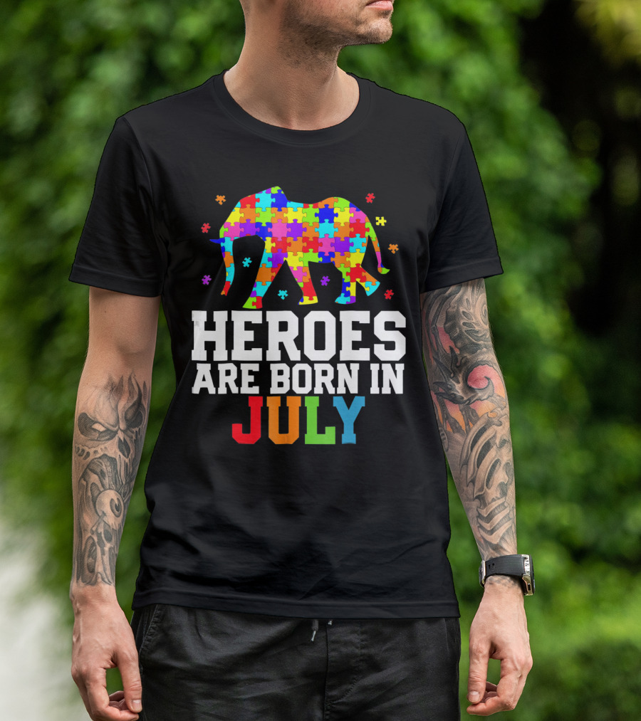 Heroes Are Born In July Elephant Autism Awareness T-Shirt