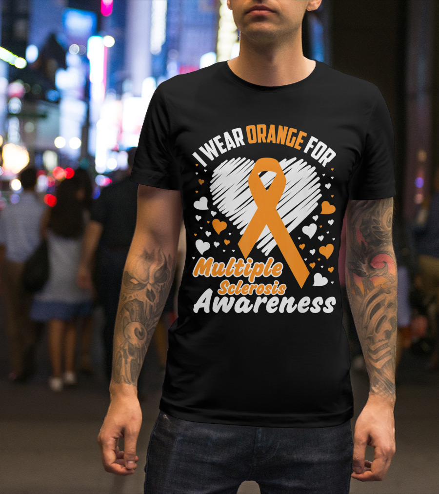 I Wear Orange For Multiple Sclerosis Awareness T-Shirt