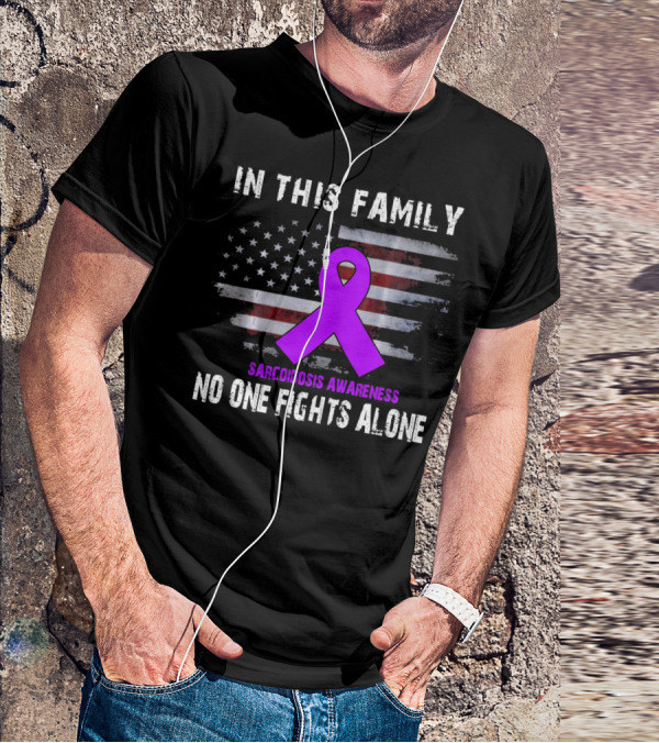 In This Family Sarcoidosis Awareness No One Fights Alone American Flag Purple T-Shirt