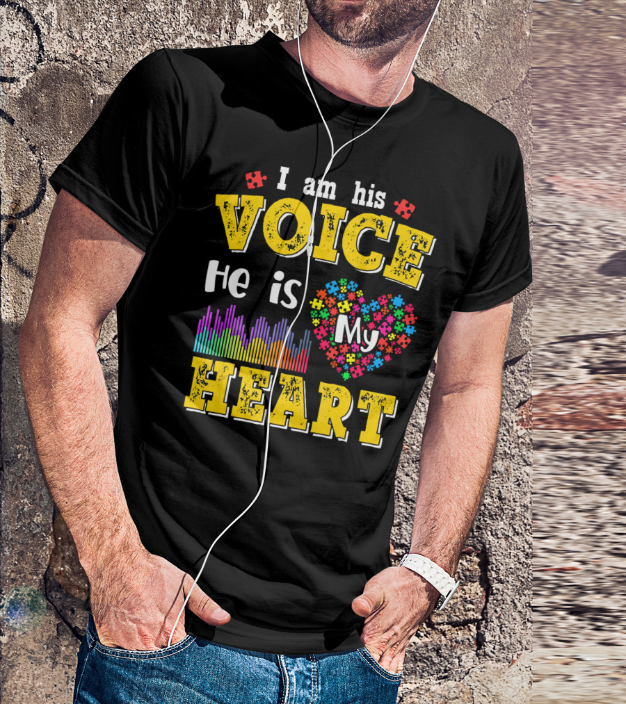 Autism Awareness I Am His Voice He Is My Heart Autism Mom Son T-Shirt