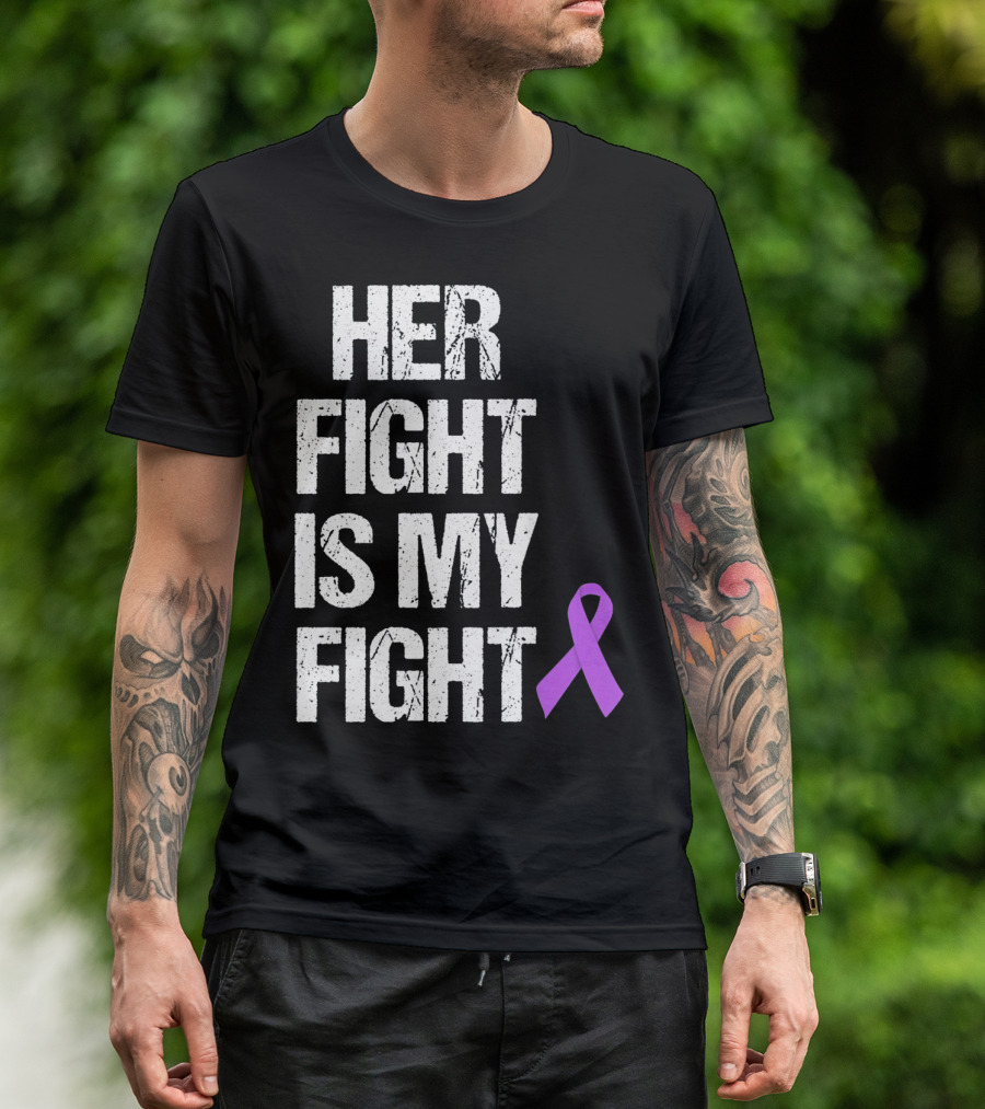 Her Fight Is My Fight Purple Ribbon Epilepsy Awareness T-Shirt