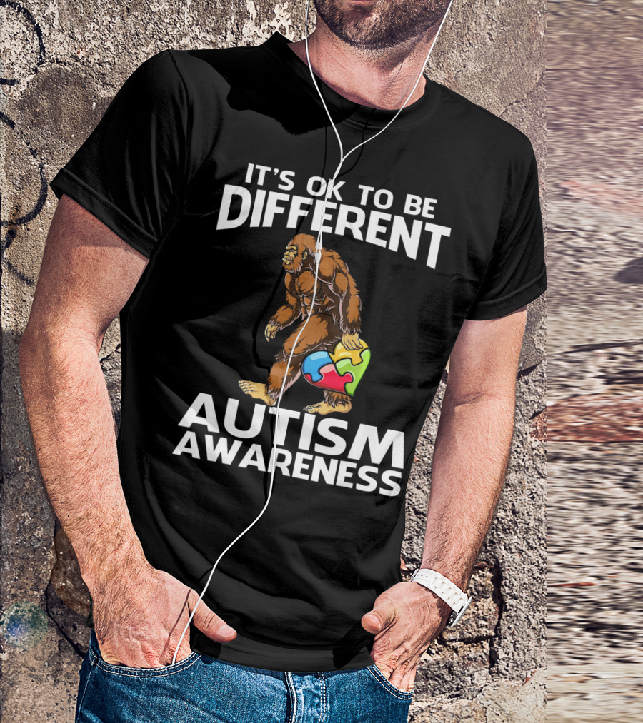 It's Ok To Be Different Bigfoot Autism Awareness T-Shirt
